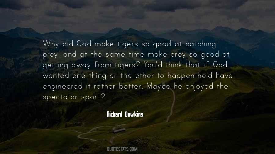 Quotes About Spectator Sports #1518428