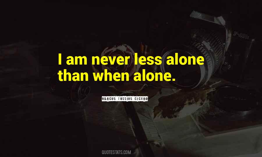 When Alone Quotes #1414432