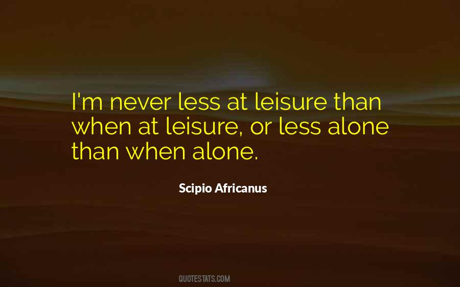 When Alone Quotes #1748402