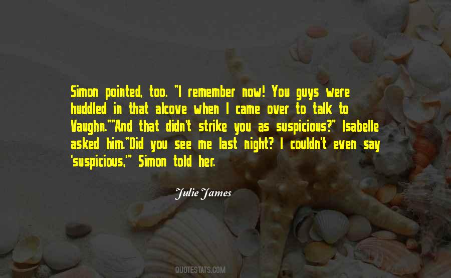 When Did You See Her Last Quotes #906993