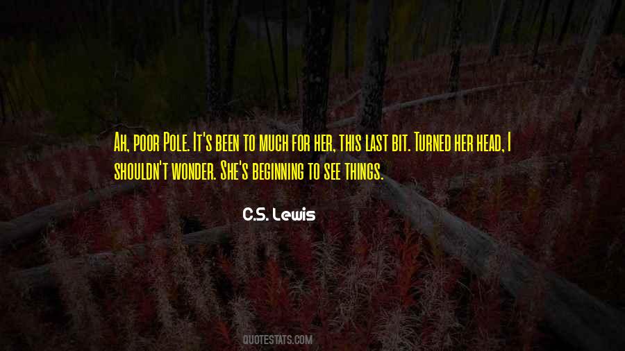 When Did You See Her Last Quotes #93901