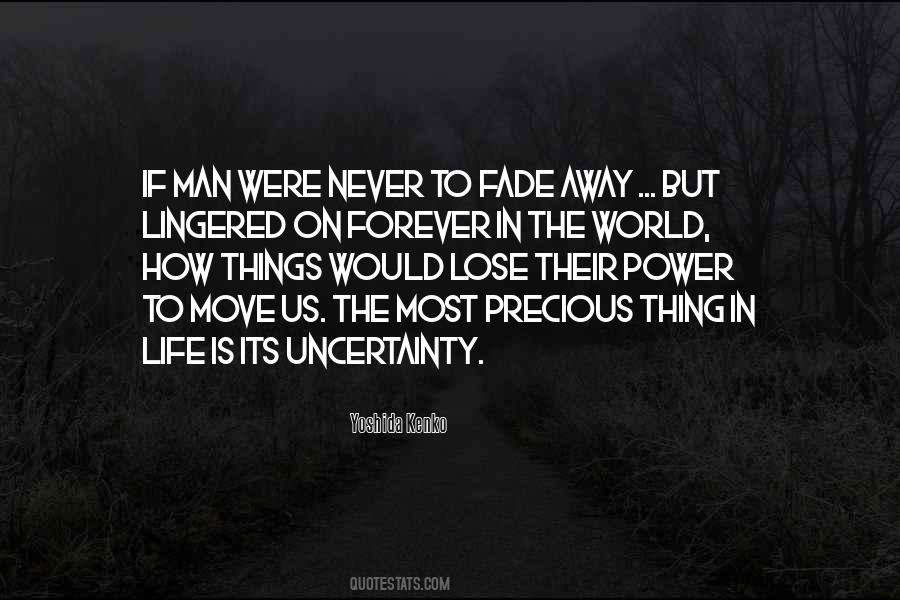 Quotes About Uncertainty In Life #1268067