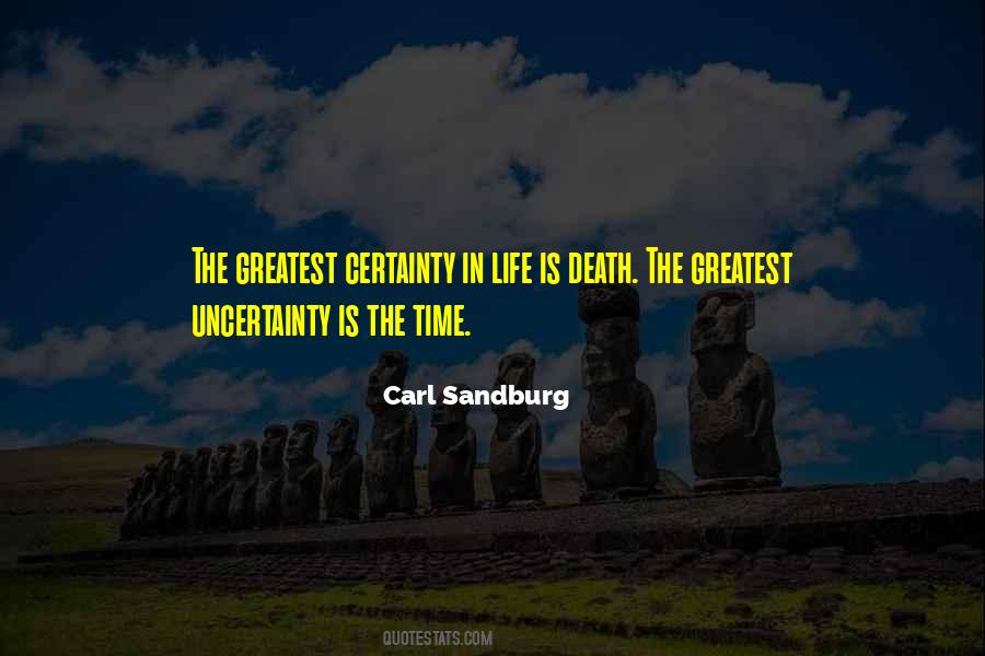 Quotes About Uncertainty In Life #1512178