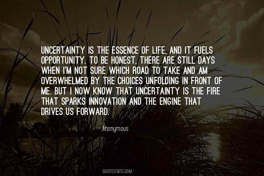 Quotes About Uncertainty In Life #768601