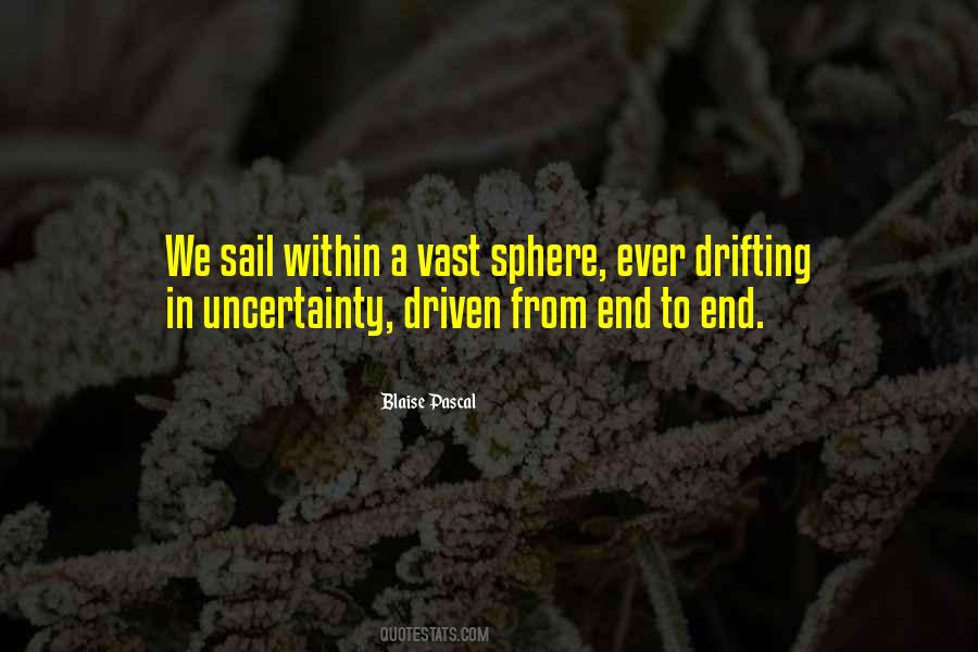 Quotes About Uncertainty In Life #914804