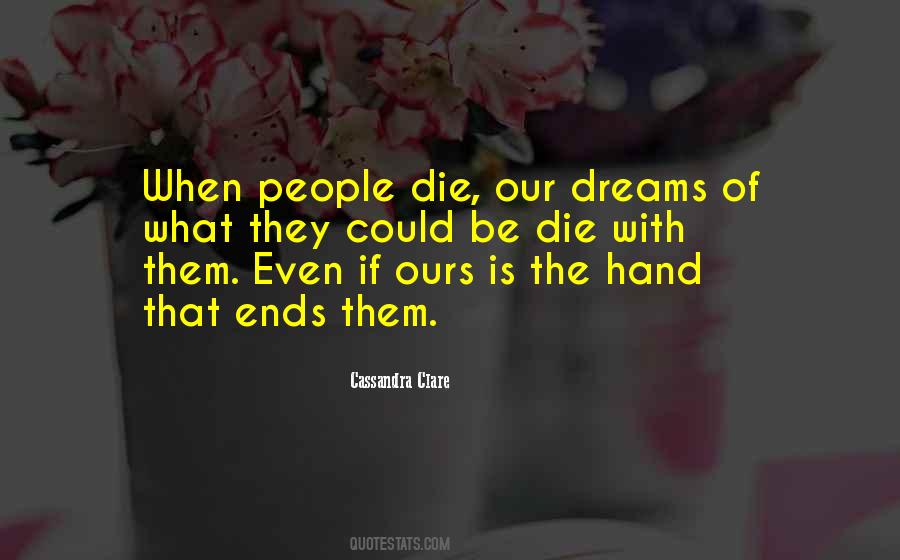 When Dreams Die Quotes #1671688