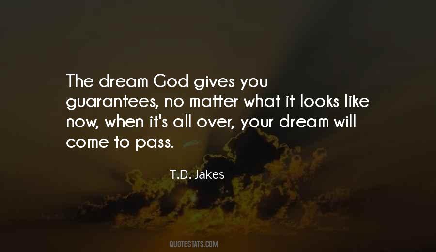 When God Gives You A Dream Quotes #1156179