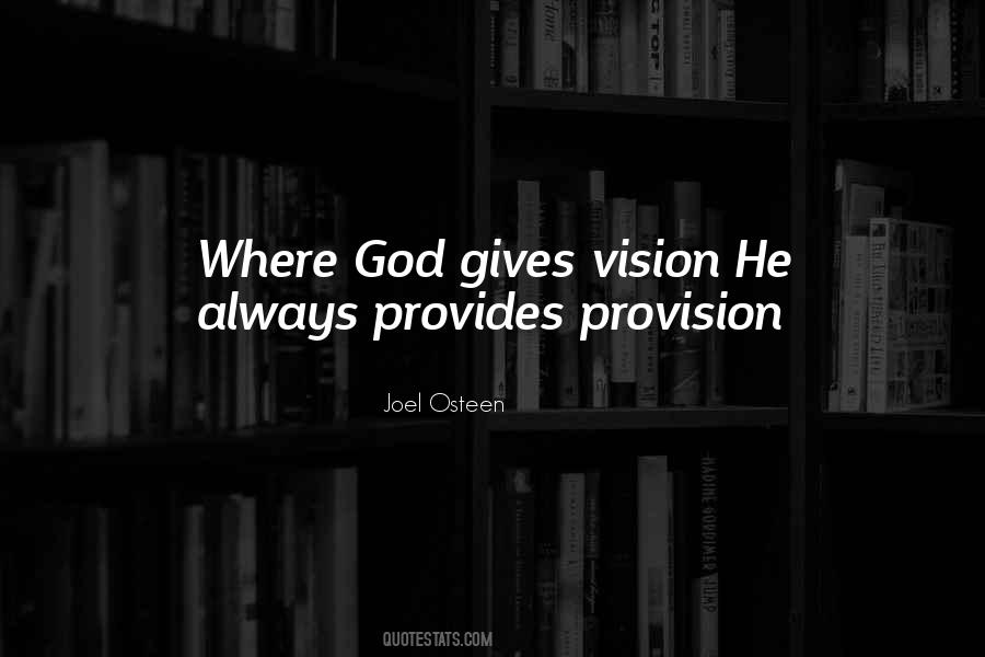When God Gives You A Vision Quotes #1005402