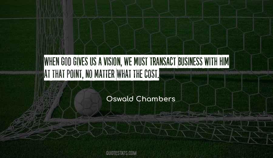 When God Gives You A Vision Quotes #1013604