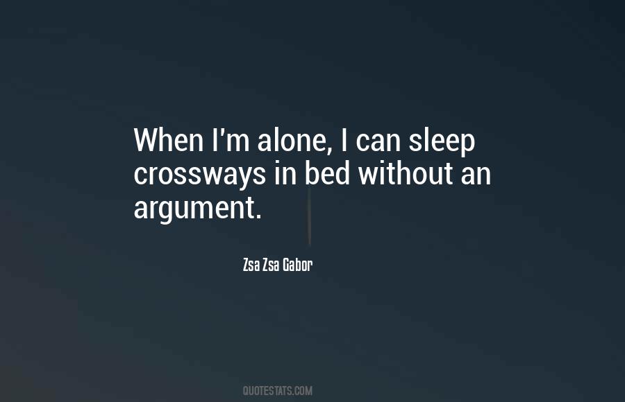 When I ' M Alone Quotes #1141629