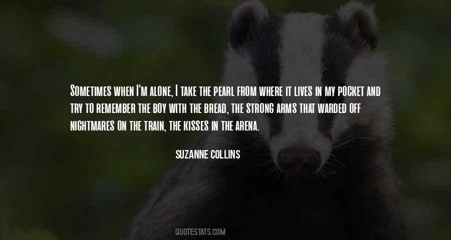 When I ' M Alone Quotes #716713