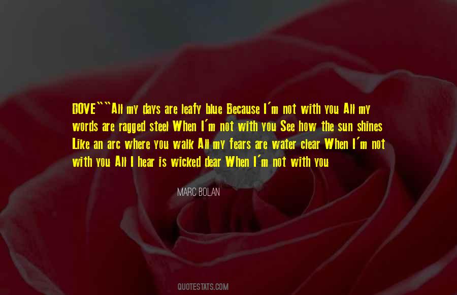 When I ' M Not With You Quotes #264350