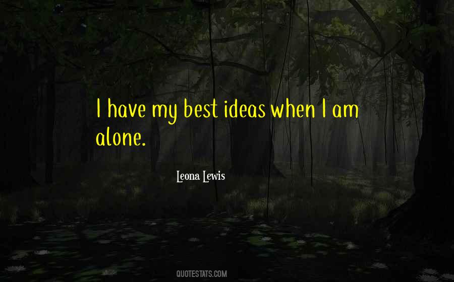 When I Am Alone Quotes #1747178