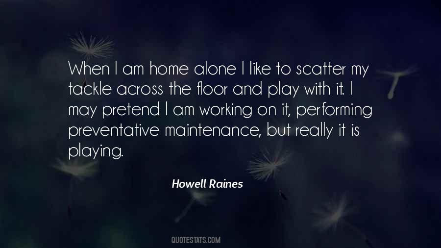 When I Am Alone Quotes #218925