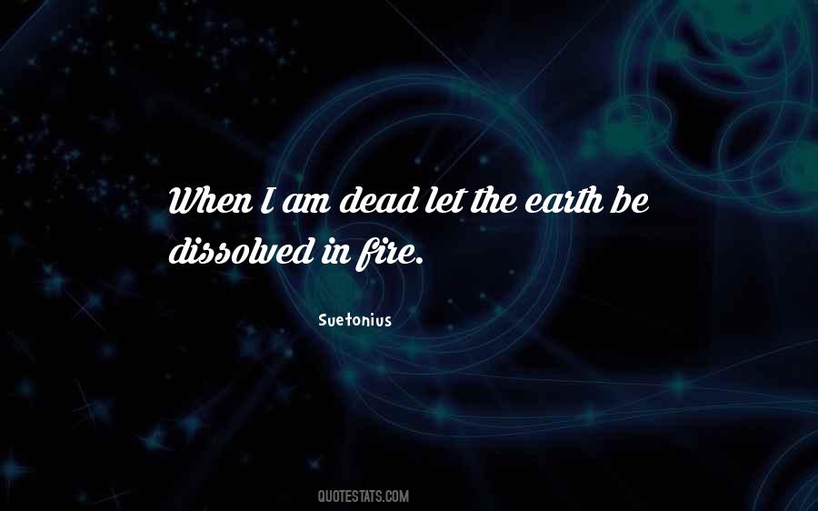 When I Am Dead Quotes #1651682