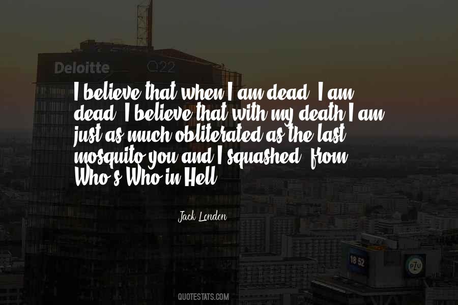 When I Am Dead Quotes #1817394