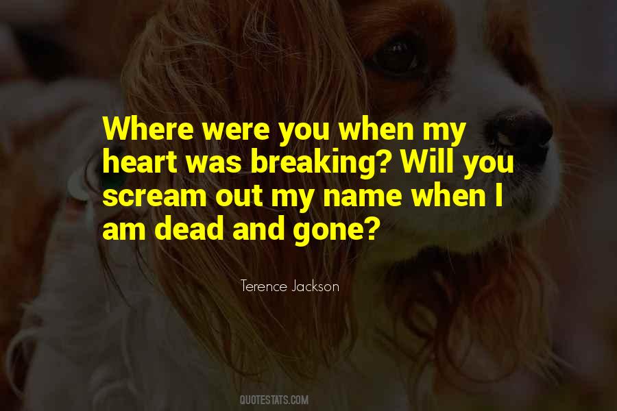 When I Am Dead Quotes #940957