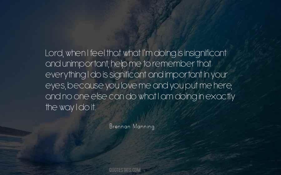 When I Am In Love Quotes #1044855