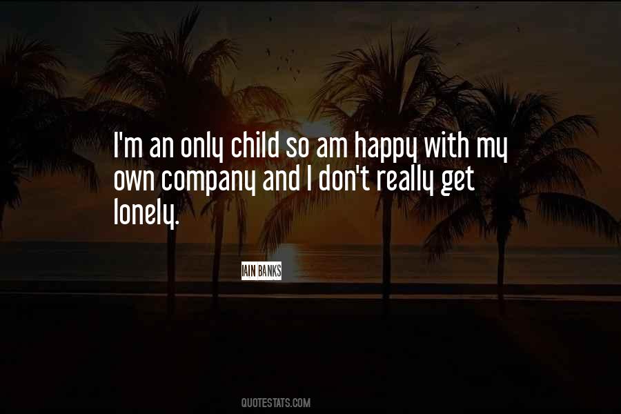 When I Am Lonely Quotes #22521