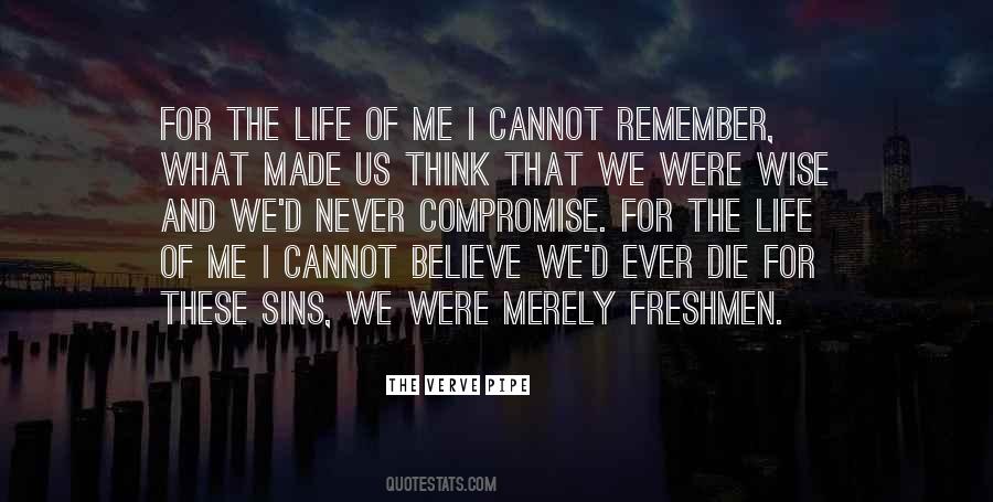 When I Die Remember Me Quotes #393254
