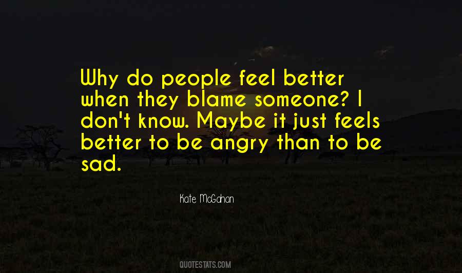 When I Feel Sad Quotes #1689267