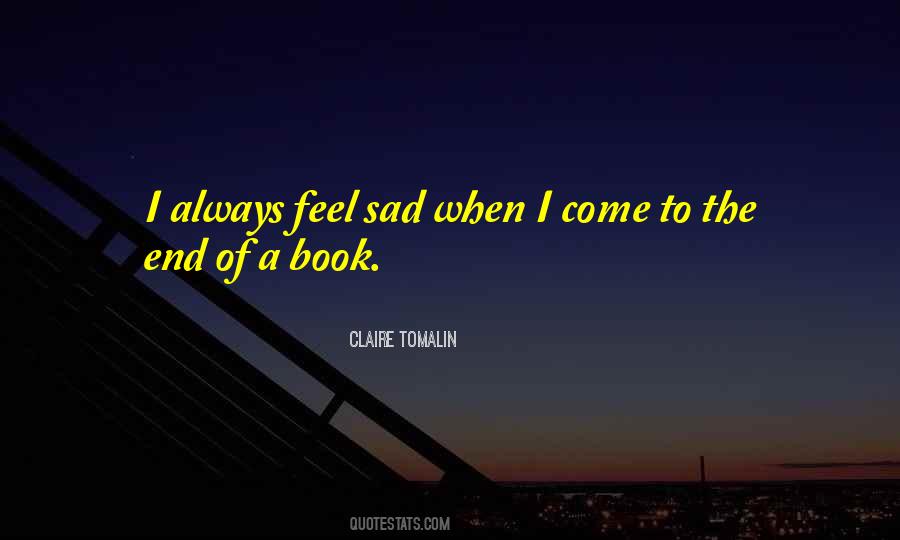 When I Feel Sad Quotes #676353