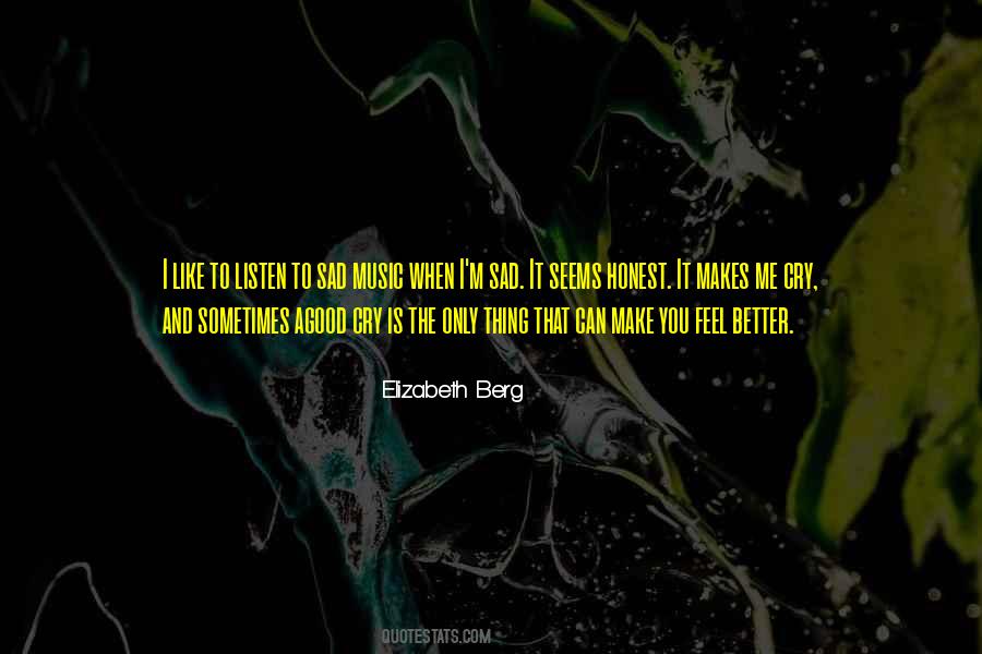 When I Feel Sad Quotes #915363