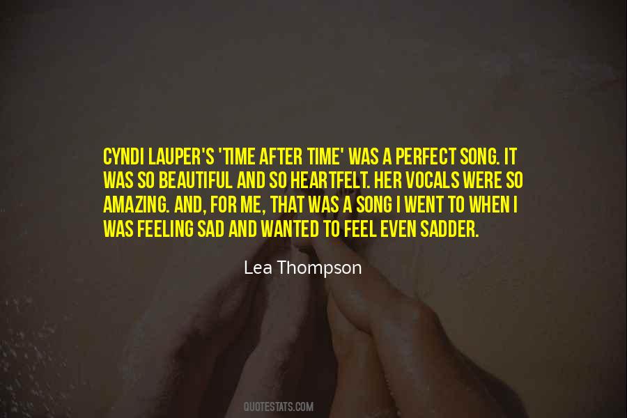 When I Feel Sad Quotes #982735