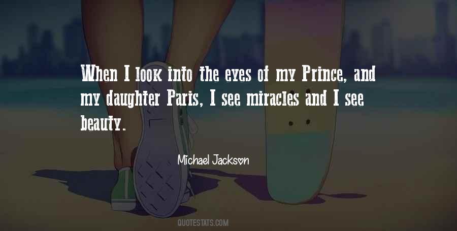 When I Look Into My Daughter's Eyes Quotes #423558