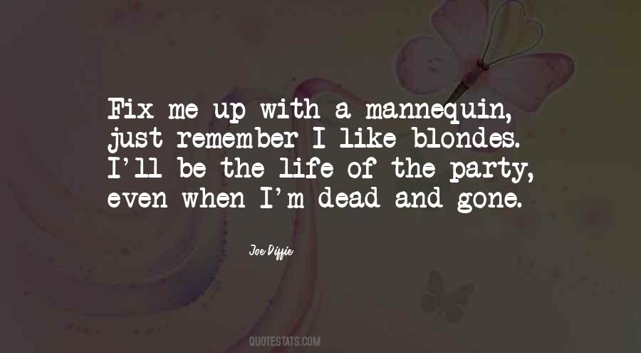 When I M Gone Quotes #303121