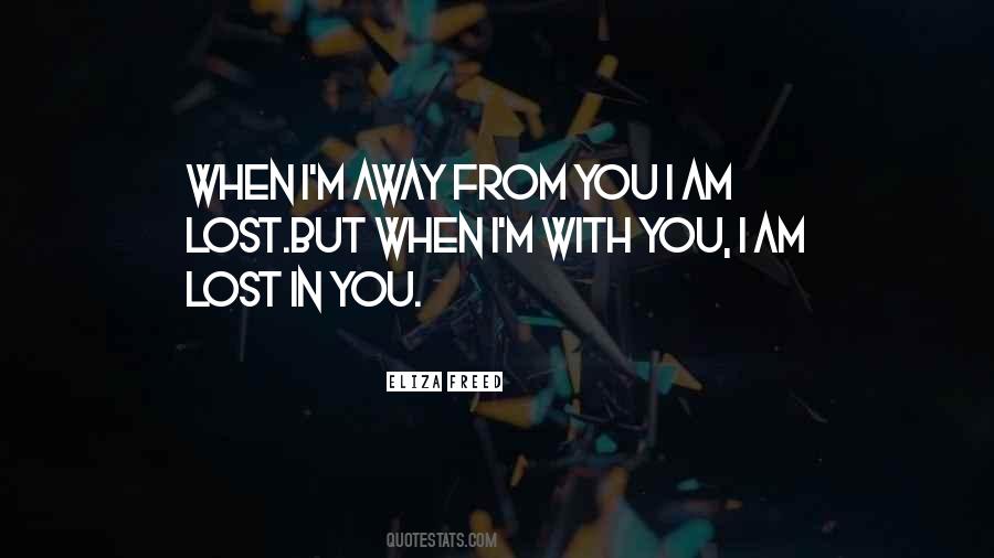 When I M With You Quotes #1680054