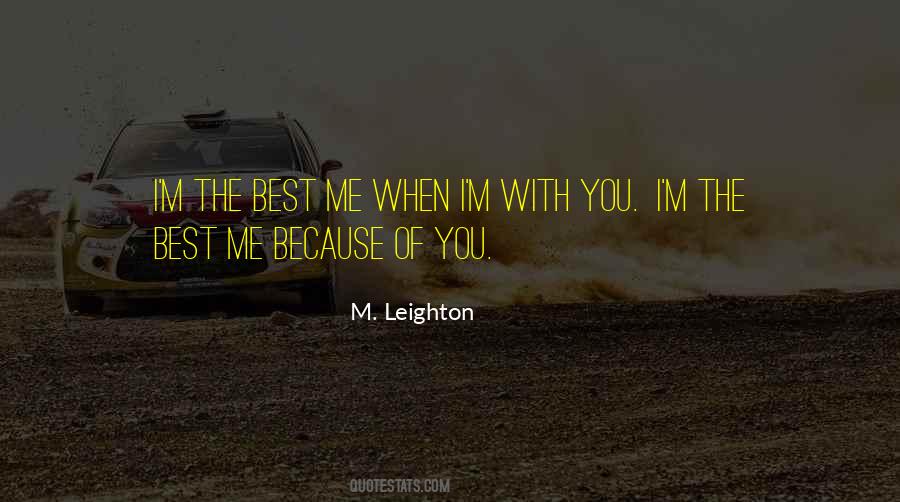 When I M With You Quotes #424547