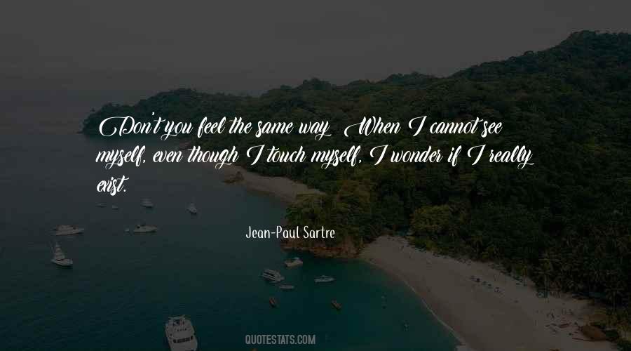 When I See You I Feel Quotes #463576