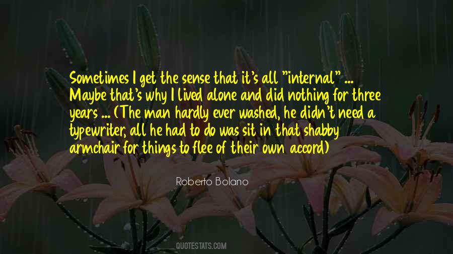 When I Sit Alone Quotes #355179