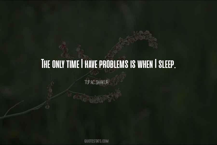 When I Sleep Quotes #377317
