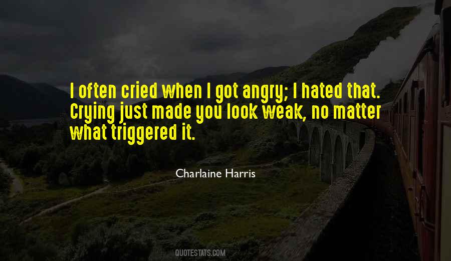 When I'm Angry Quotes #168610