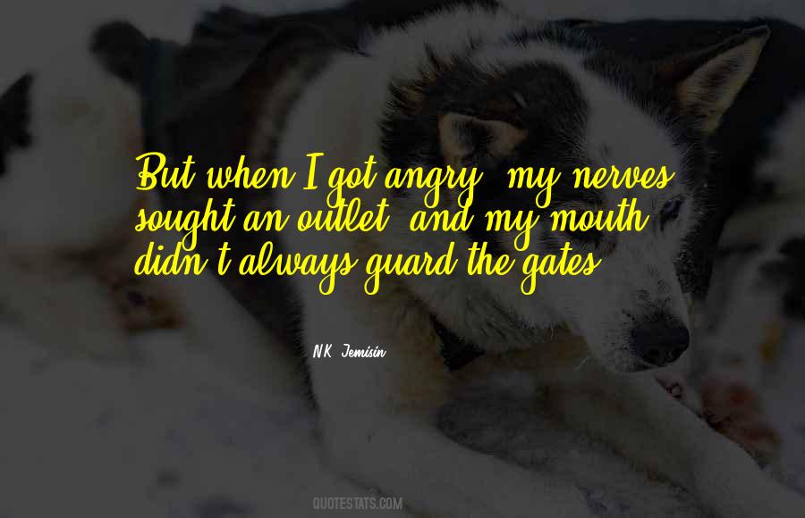 When I'm Angry Quotes #176668