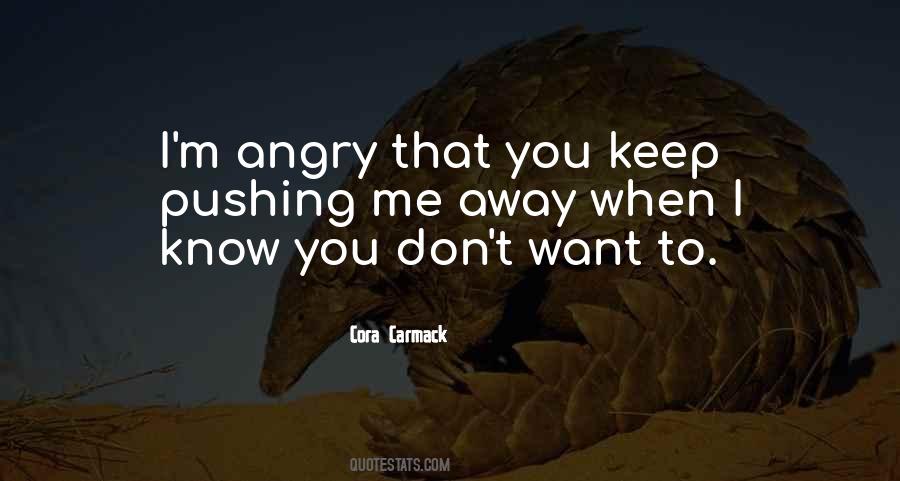 When I'm Angry Quotes #1846617