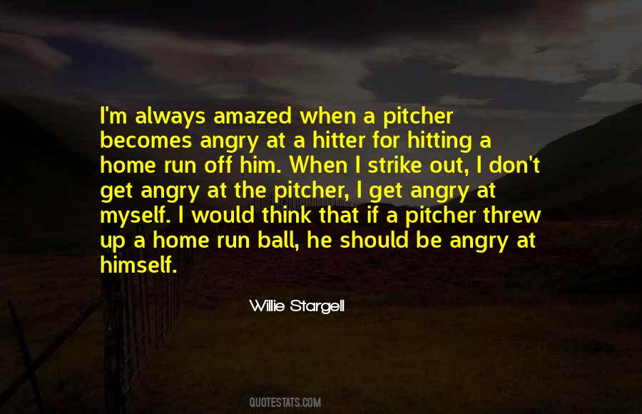When I'm Angry Quotes #304936
