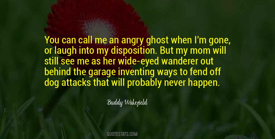 When I'm Angry Quotes #410750