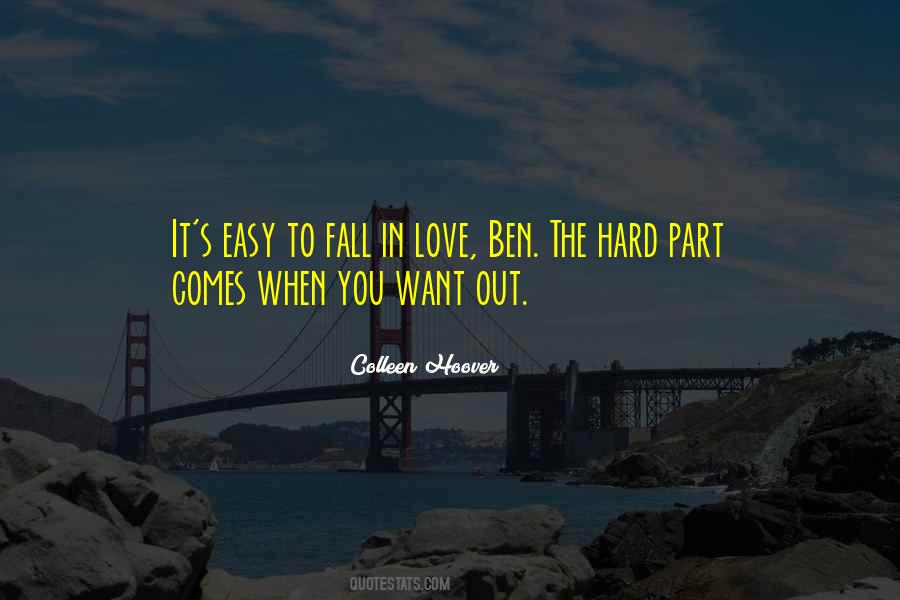 Quotes About Hard To Fall In Love #870309
