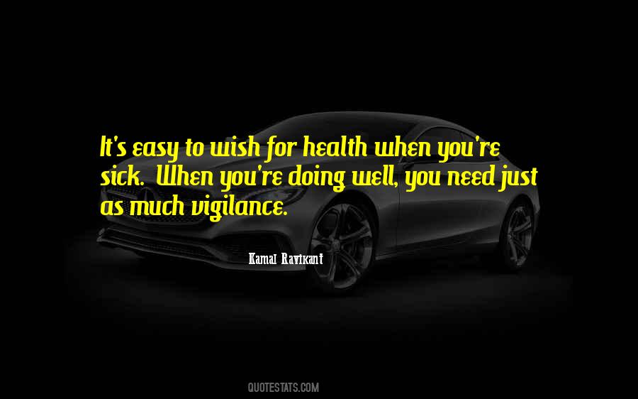 When I'm Sick I Need You Quotes #132769