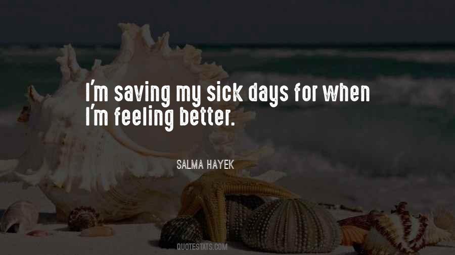 When I'm Sick Quotes #1058391