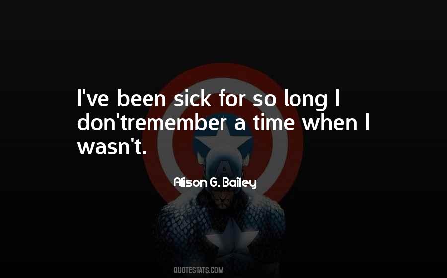 When I'm Sick Quotes #331493