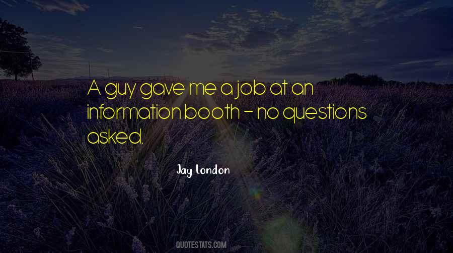 Quotes About Questions Asked #1090157