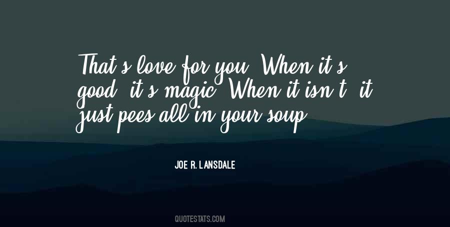 When It's Good Quotes #958695