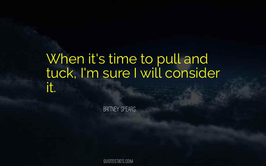 When It's Time Quotes #642109