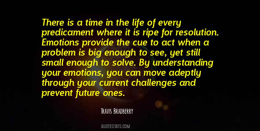 When Life Challenges Quotes #1756039