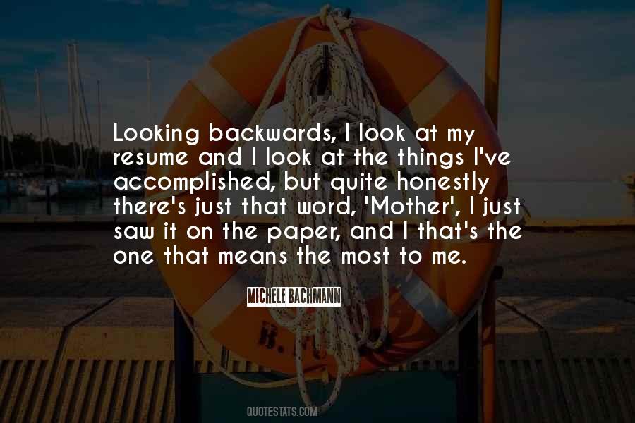 Quotes About Looking Backwards #165097