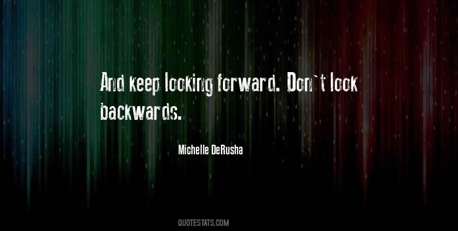 Quotes About Looking Backwards #85933